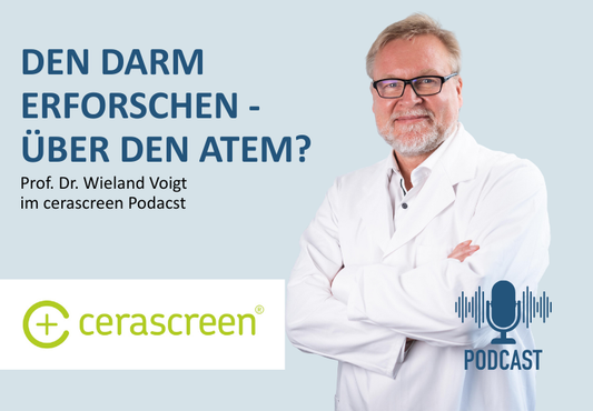 Im cerascreen Podcast mit Prof. Dr. Wieland Voigt: Den Darm erforschen - über den Atem?